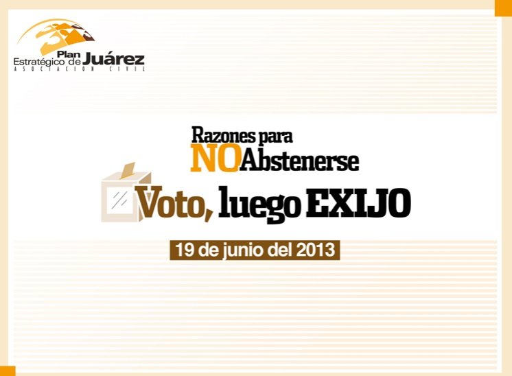 Razones para no Abstenerse. Voto, luego exijo
