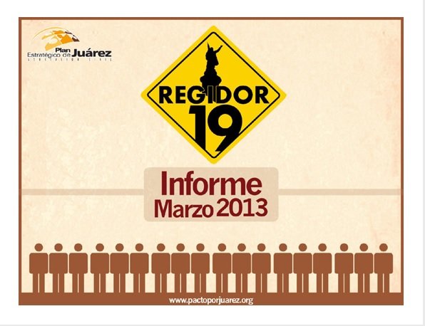 Regidor 19, Informe Marzo 2013