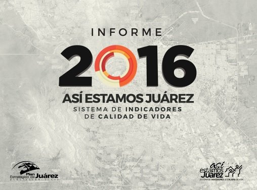 Presentación Informe Así estamos Juárez 2016