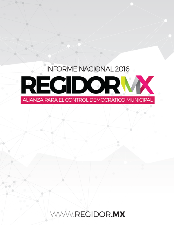 Informe RegidorMX 2016