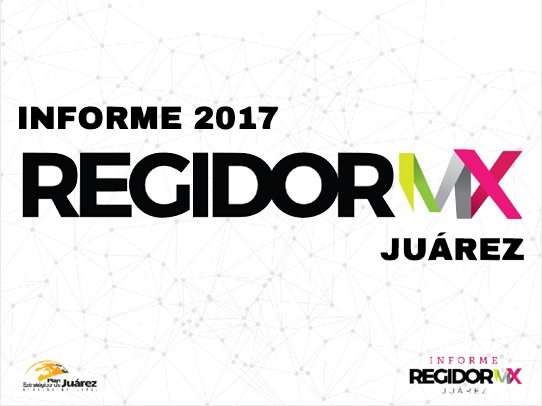 Presentación Informe 2017 RegidorMX