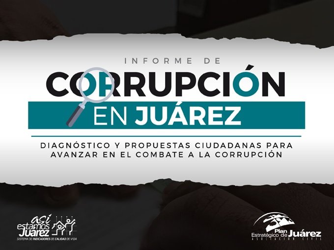 Rueda de Prensa: Informe de Corrupción en Juárez 2017