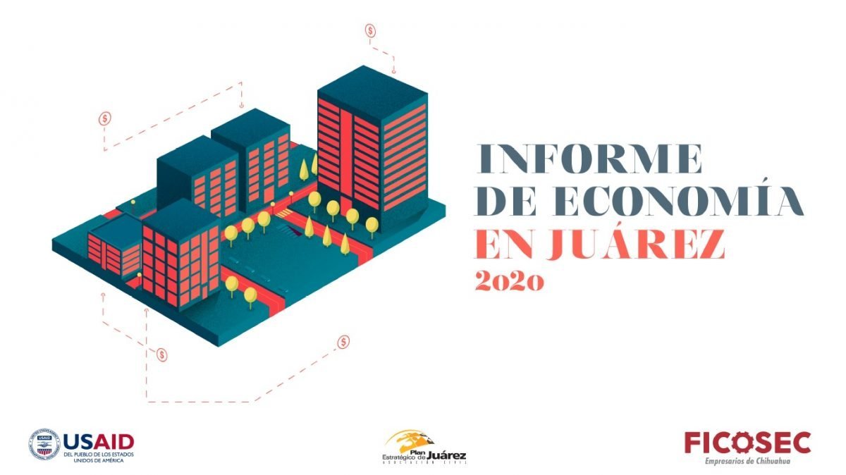 Rueda de Prensa: Informe de Economía en Juárez 2020