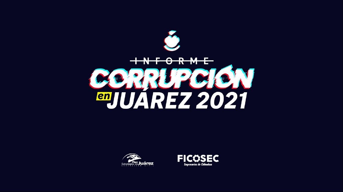 Informe Corrupción en Juárez 2021