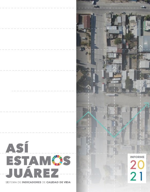 Informe Así Estamos Juárez 2021