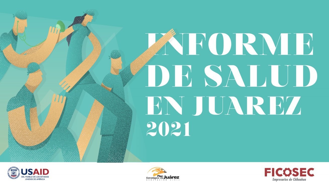 Rueda de Prensa: Informe de Salud en Juárez 2021