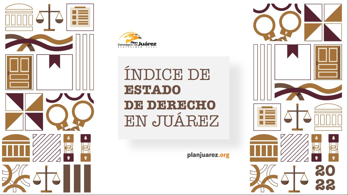 Rueda de Prensa: Índice de Estado de Derecho en Ciudad Juárez