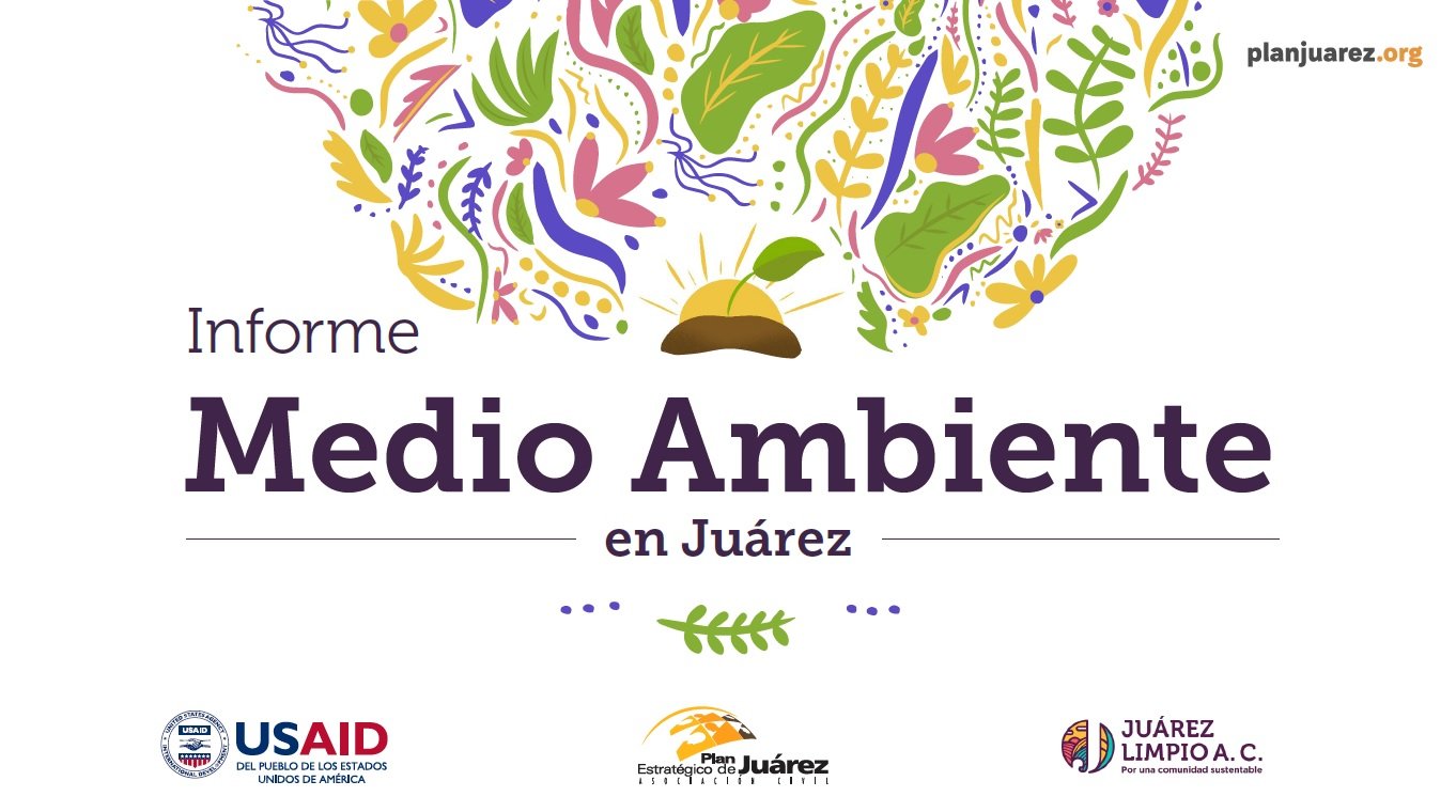 Rueda de Prensa: Informe Medio Ambiente en Juárez 2022